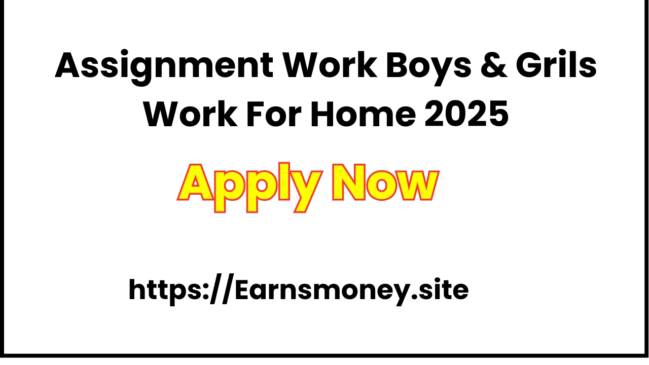 Assignment Work Boys & Grils Work For Home 2025